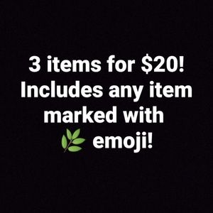 3 FOR $20 SALE!!! 🌿💚